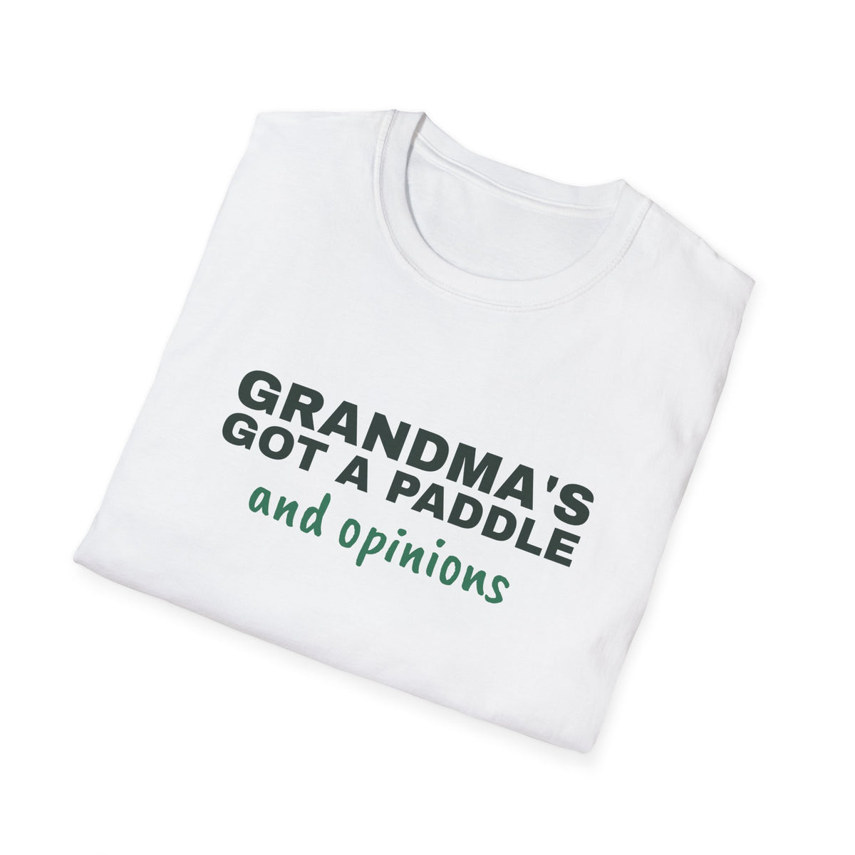 Grandma's Got a Paddle and Opinions – Funny Pickleball Gift T-Shirt