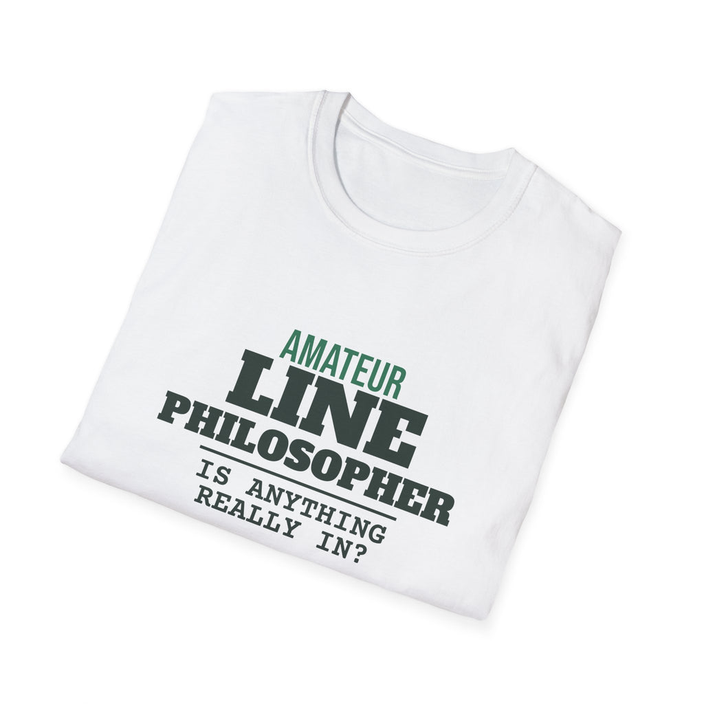 Amateur Line Philosopher – Funny Line Call T-Shirt