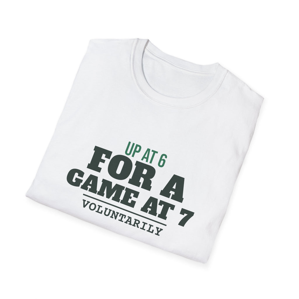 Up at 6 for a Game at 7 – Funny Morning Pickleball T-Shirt