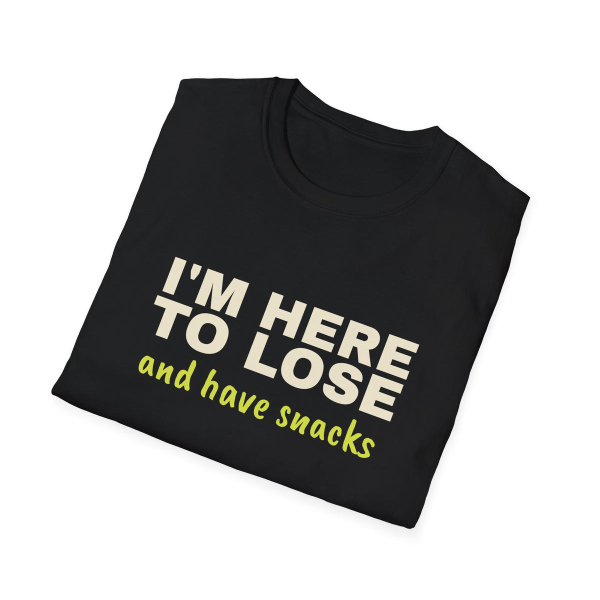 I'm Here to Lose and Have Snacks – Funny Pickleball T-Shirt