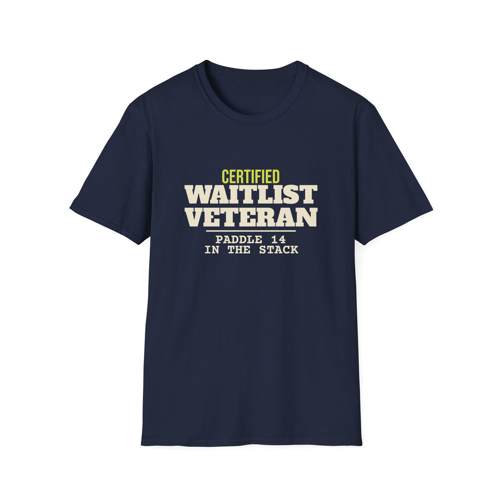 Certified Waitlist Veteran – Funny Pickleball Addict T-Shirt