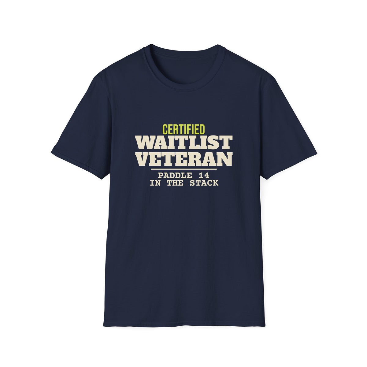 Certified Waitlist Veteran – Funny Pickleball Addict T-Shirt