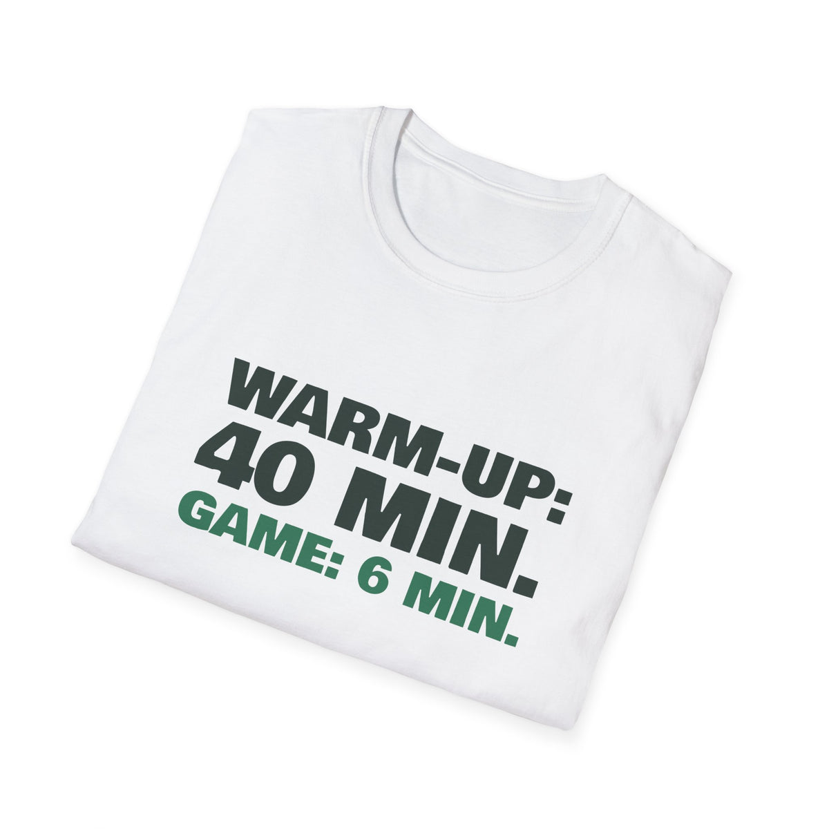 Warm-Up: 40 Min. Game: 6 Min – Funny Pickleball T-Shirt