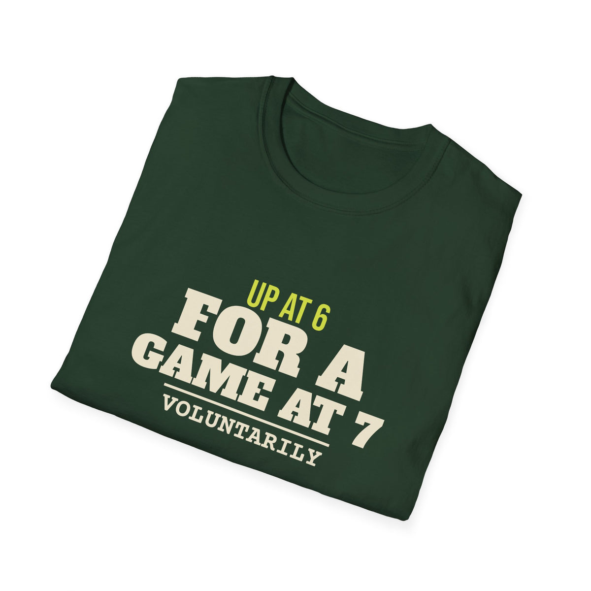 Up at 6 for a Game at 7 – Funny Morning Pickleball T-Shirt