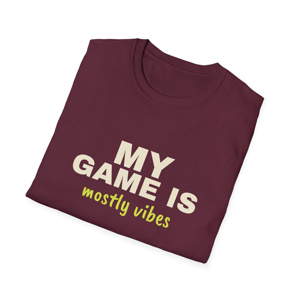 My Game Is Mostly Vibes – Funny Pickleball T-Shirt