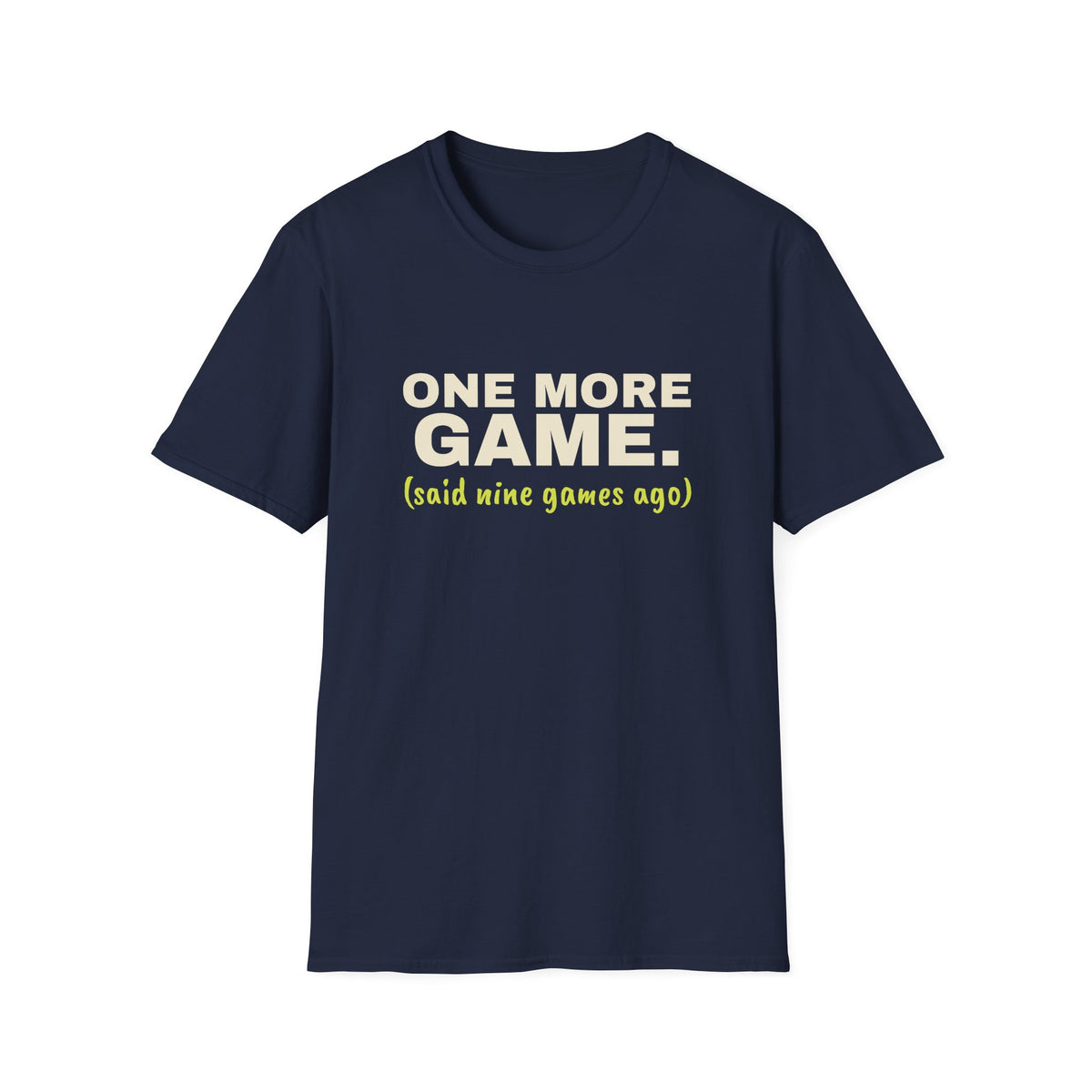 One More Game. Said Nine Games Ago – Funny Pickleball Addict T-Shirt