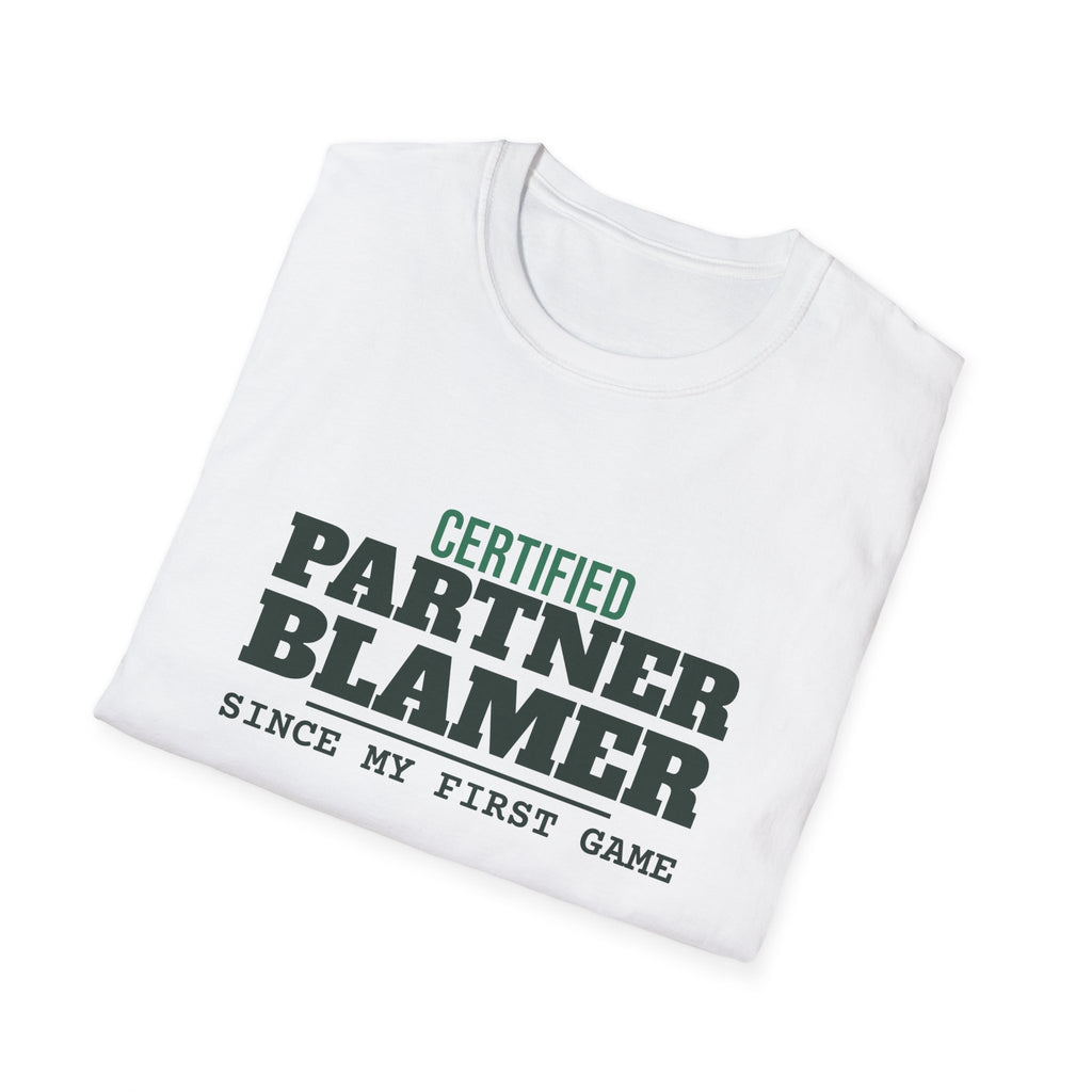 Certified Partner Blamer – Funny Doubles Partner T-Shirt