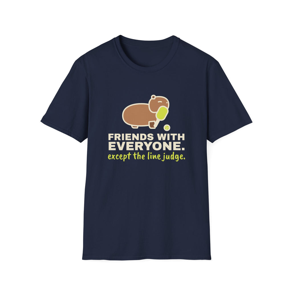 Friends With Everyone. Except the Line Judge – Funny Capybara Pickleball T-Shirt