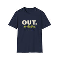 Out. Probably – Funny Line Call T-Shirt