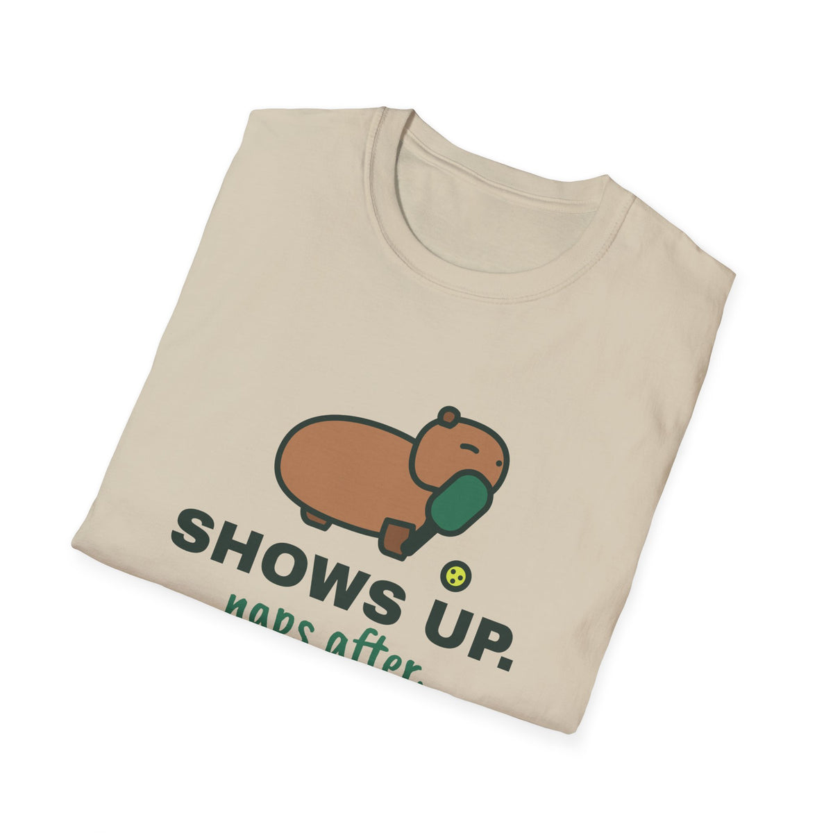 Shows Up. Naps After – Funny Capybara Pickleball T-Shirt