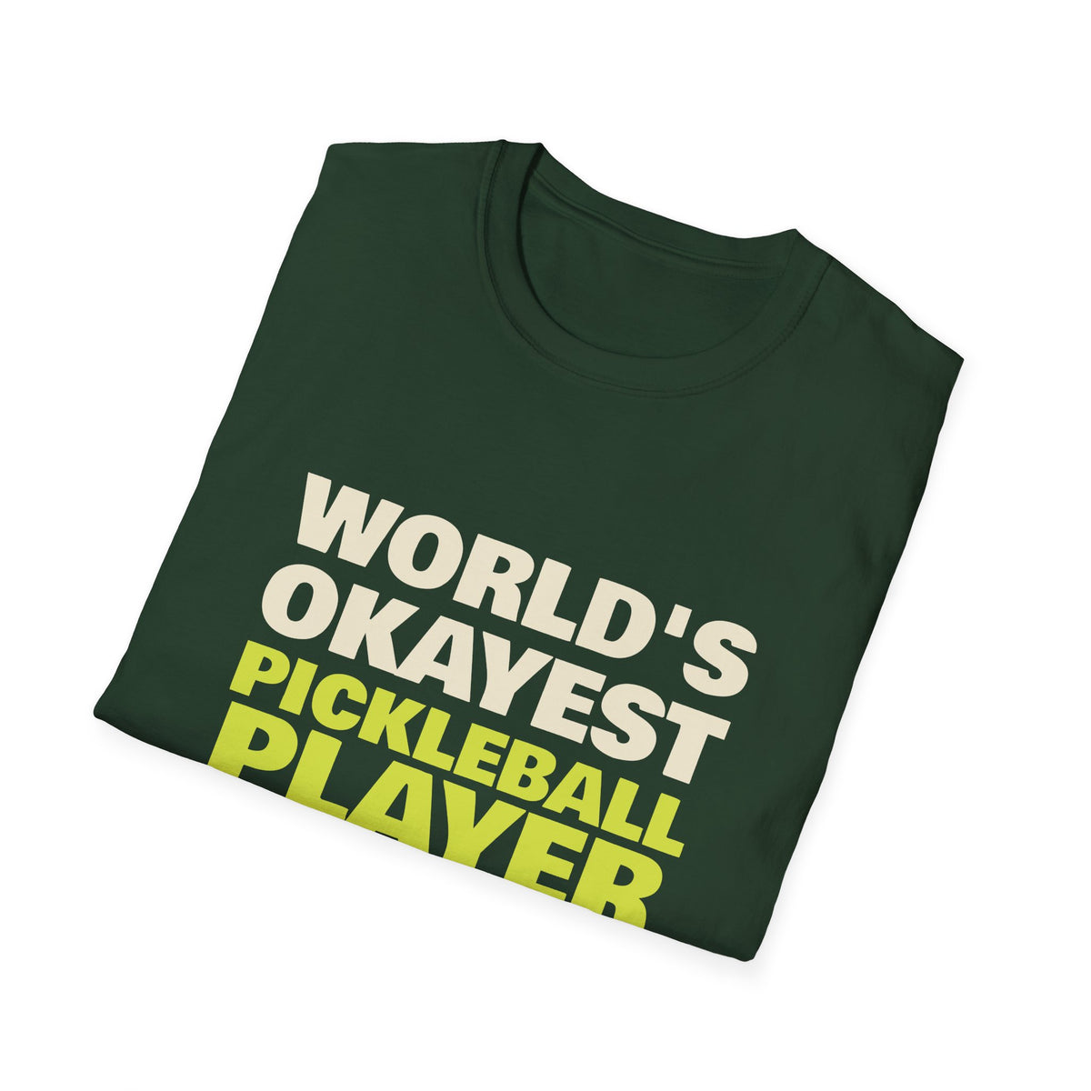 World's Okayest Pickleball Player – Funny Pickleball Gift T-Shirt