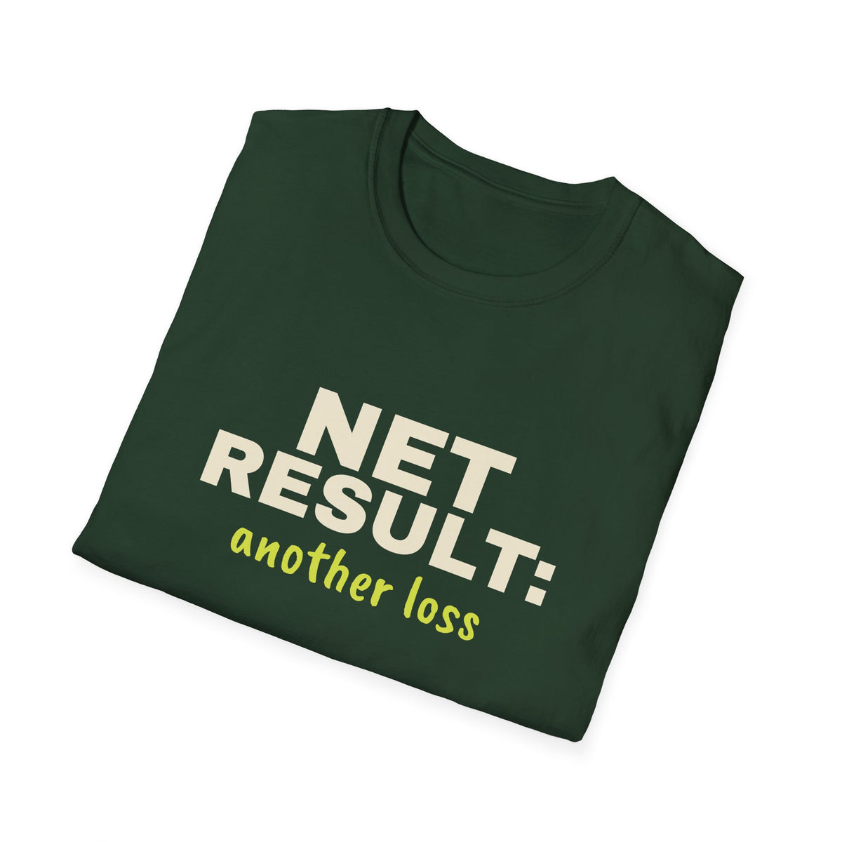 Net Result: Another Loss – Funny Pickleball T-Shirt