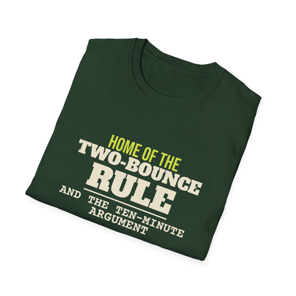 Home of the Two-Bounce Rule – Funny Pickleball Rules T-Shirt
