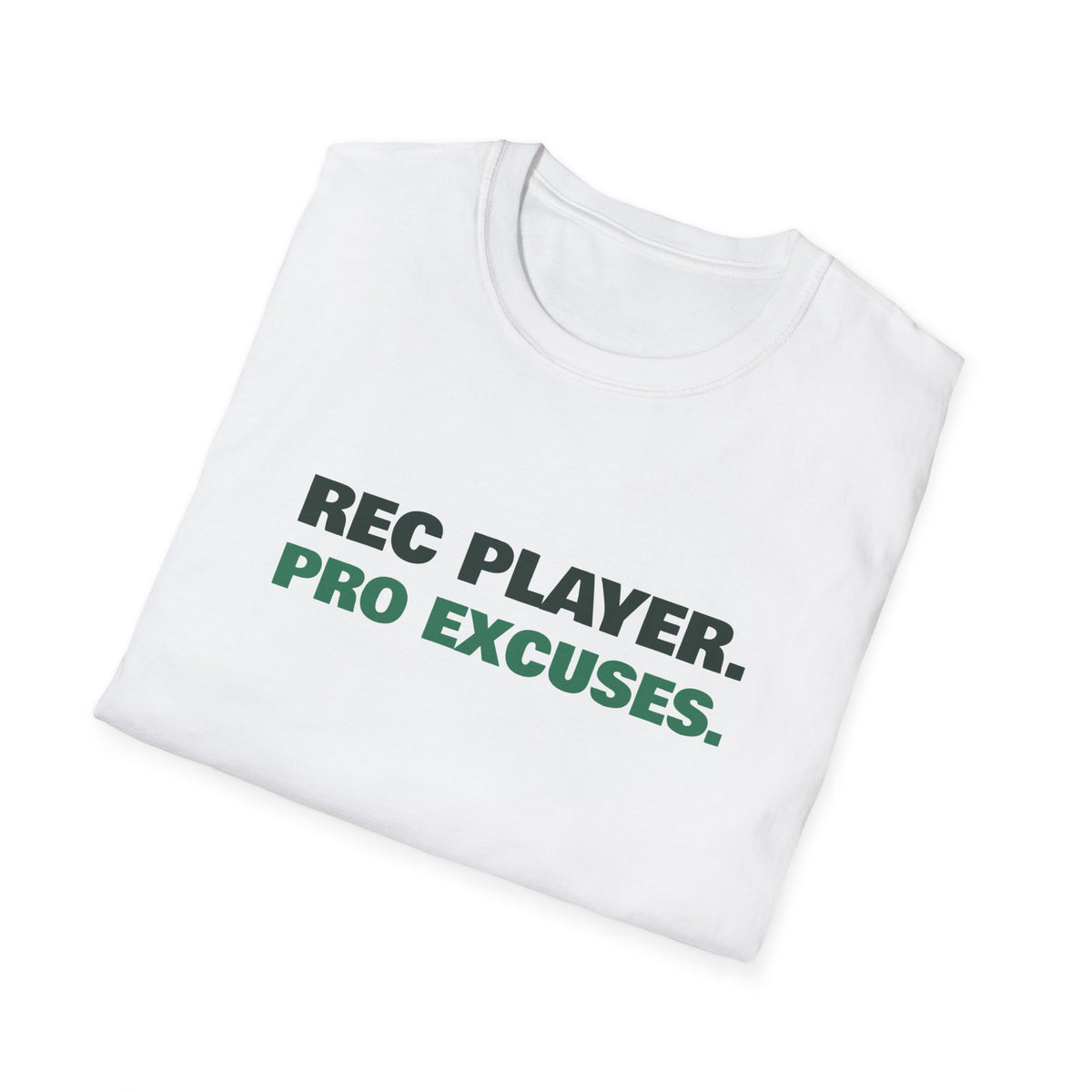 Rec Player. Pro Excuses – Funny Pickleball T-Shirt