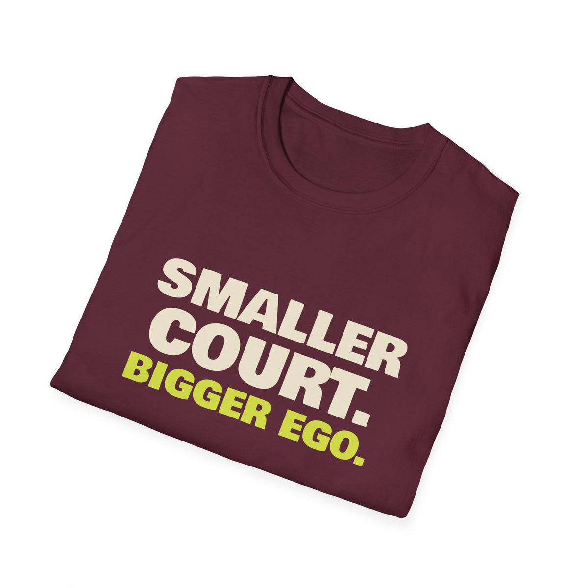 Smaller Court. Bigger Ego – Funny Tennis vs Pickleball T-Shirt