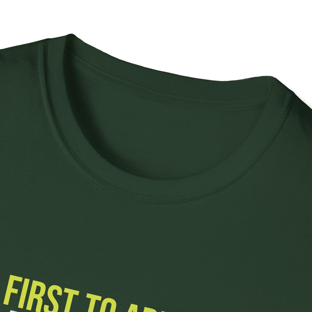 First to Arrive. Last to Score – Funny Pickleball T-Shirt