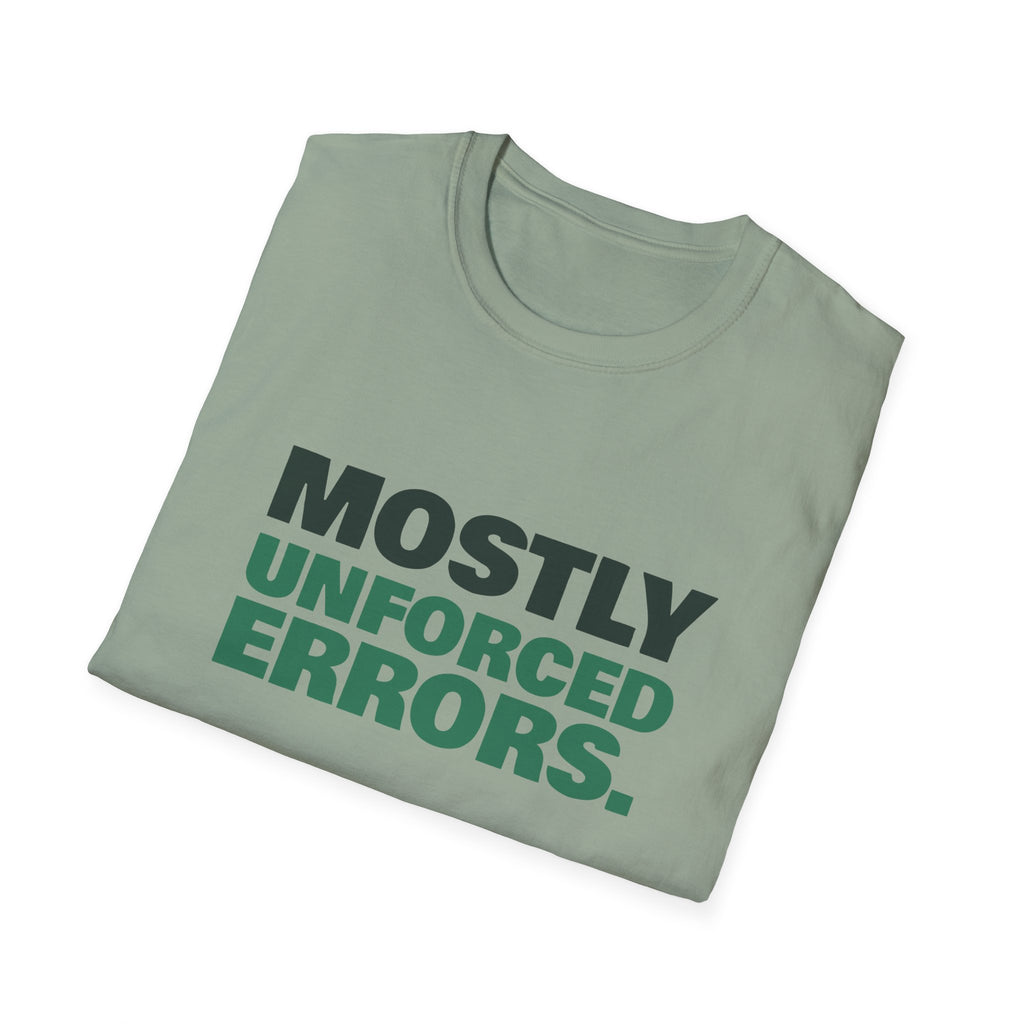 Mostly Unforced Errors – Funny Pickleball T-Shirt