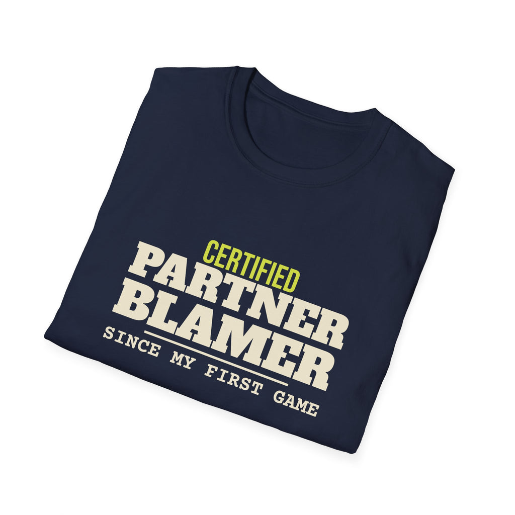 Certified Partner Blamer – Funny Doubles Partner T-Shirt