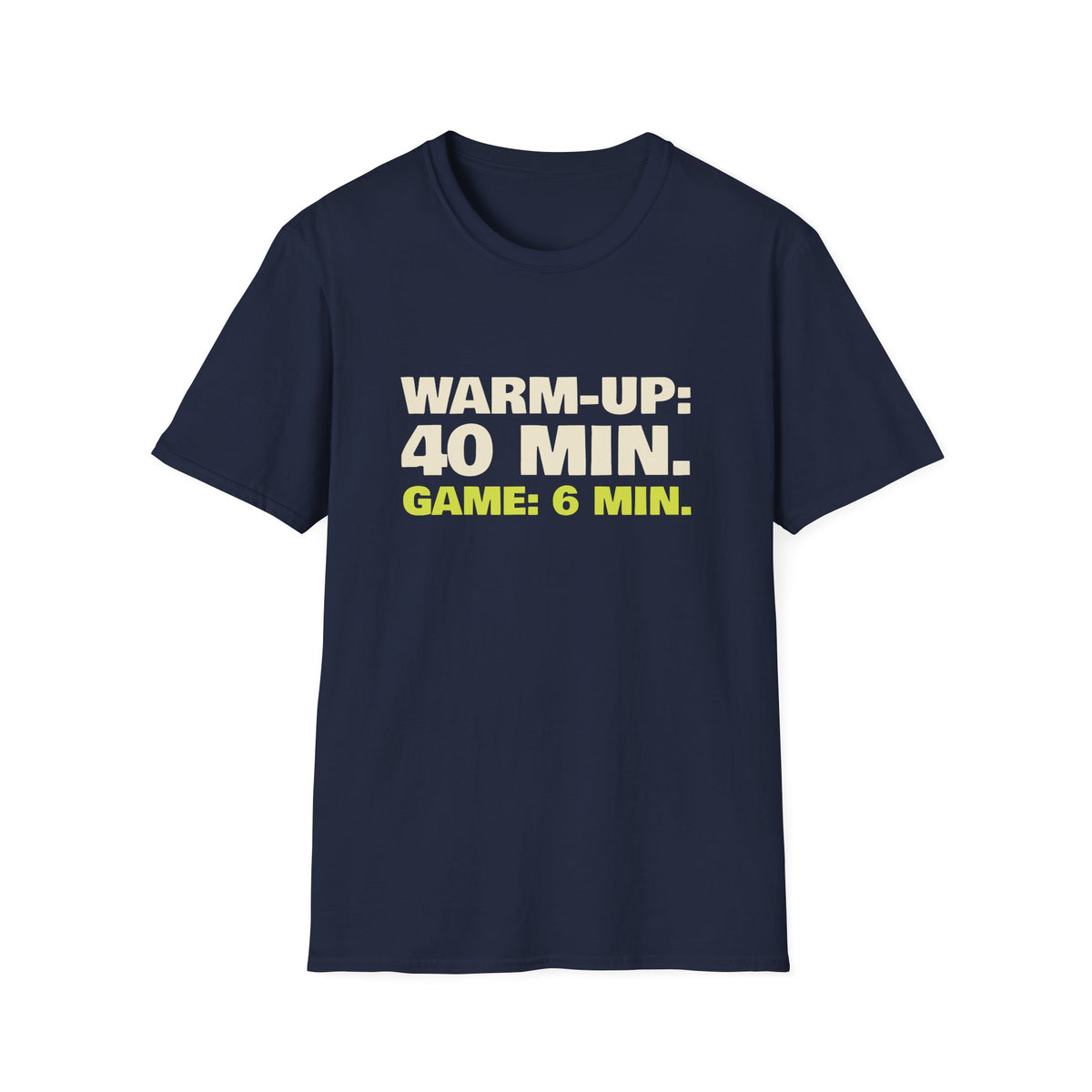 Warm-Up: 40 Min. Game: 6 Min – Funny Pickleball T-Shirt