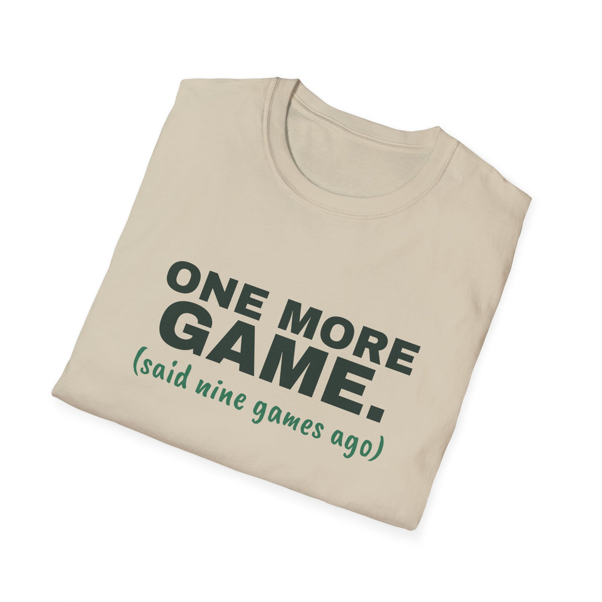 One More Game. Said Nine Games Ago – Funny Pickleball Addict T-Shirt