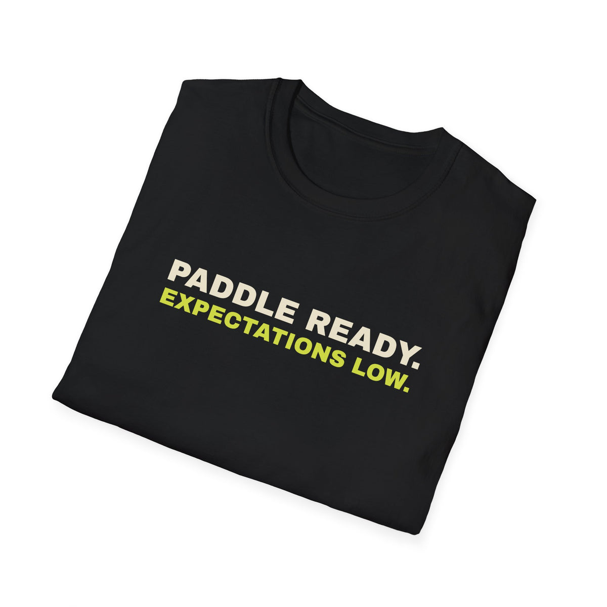 Paddle Ready. Expectations Low – Funny Pickleball T-Shirt