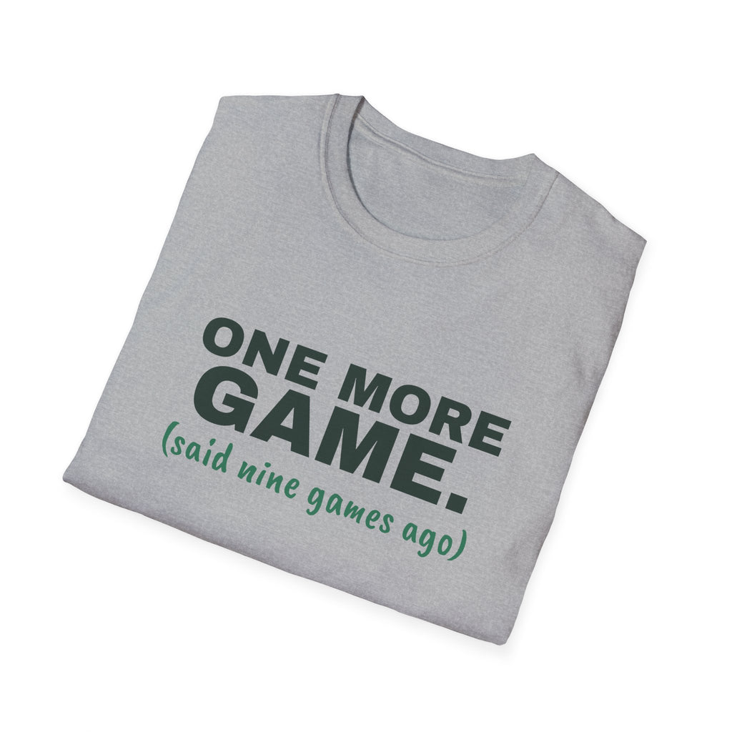 One More Game. Said Nine Games Ago – Funny Pickleball Addict T-Shirt