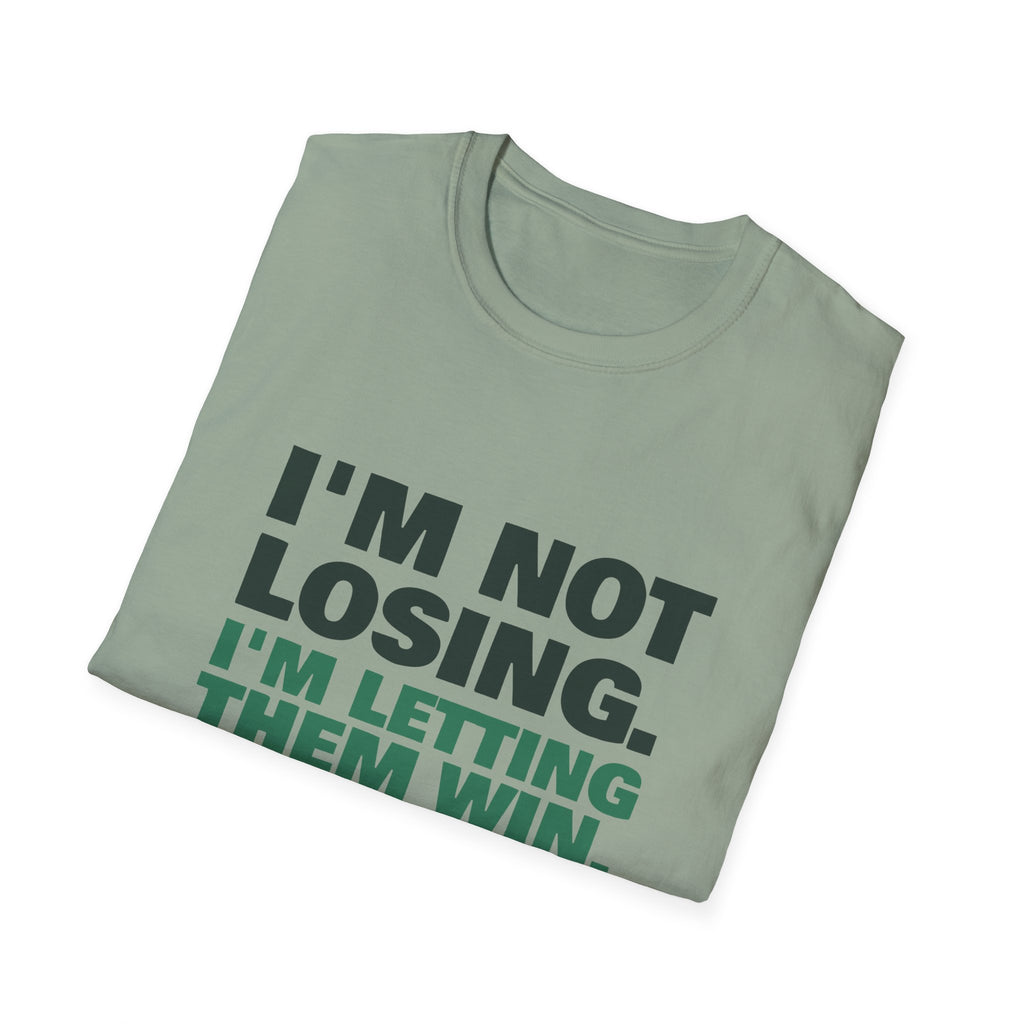 I'm Not Losing. I'm Letting Them Win – Funny Pickleball T-Shirt