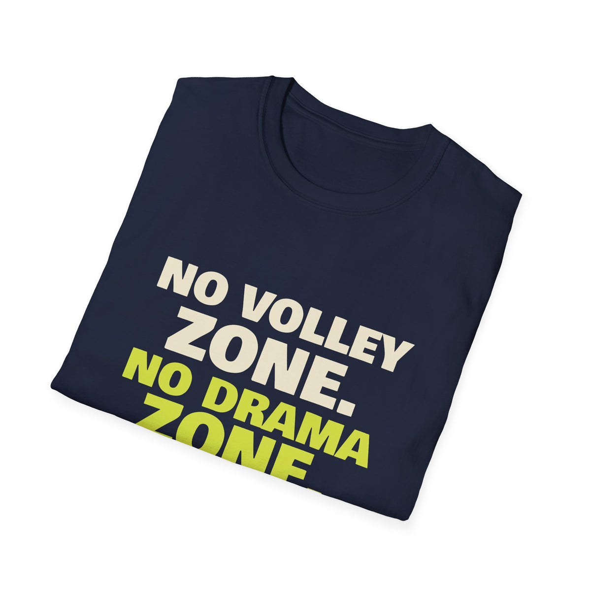 No Volley Zone. No Drama Zone – Funny Kitchen T-Shirt