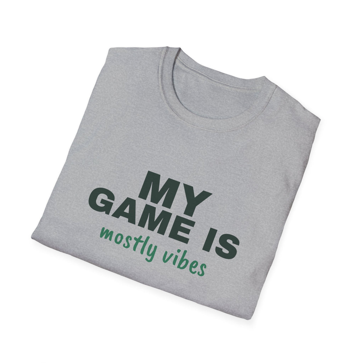 My Game Is Mostly Vibes – Funny Pickleball T-Shirt