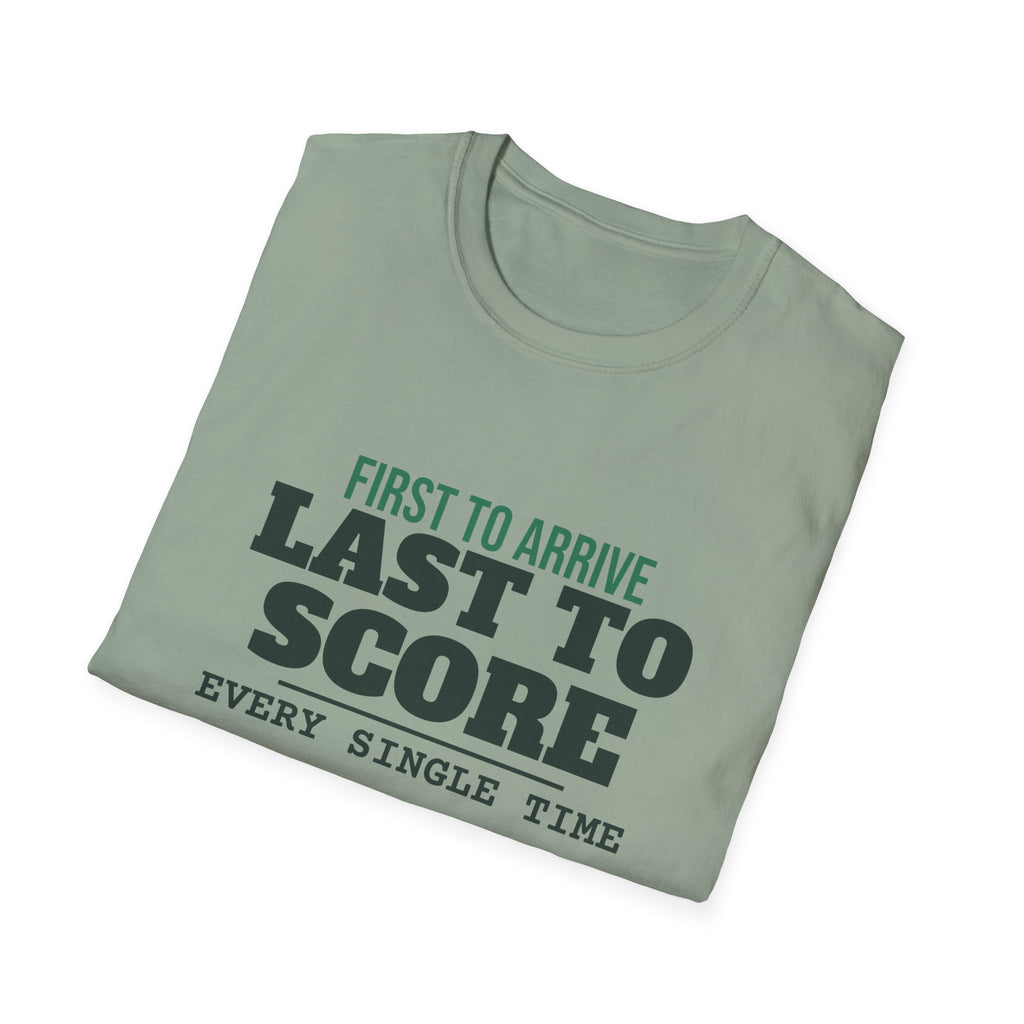 First to Arrive. Last to Score – Funny Pickleball T-Shirt