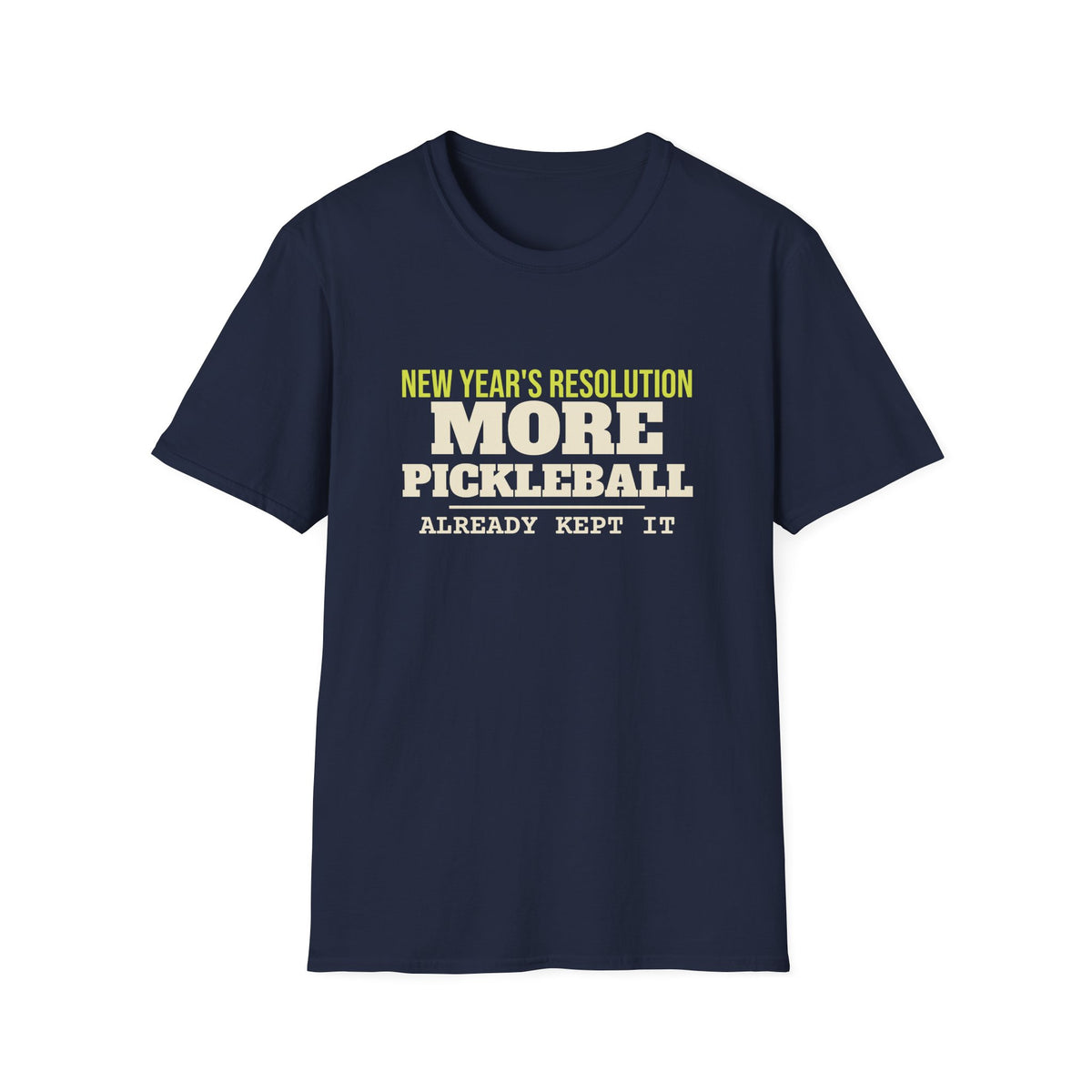 New Year's Resolution: More Pickleball – Funny Pickleball T-Shirt