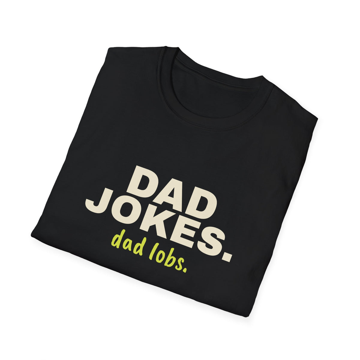 Dad Jokes. Dad Lobs – Funny Pickleball Gift T-Shirt