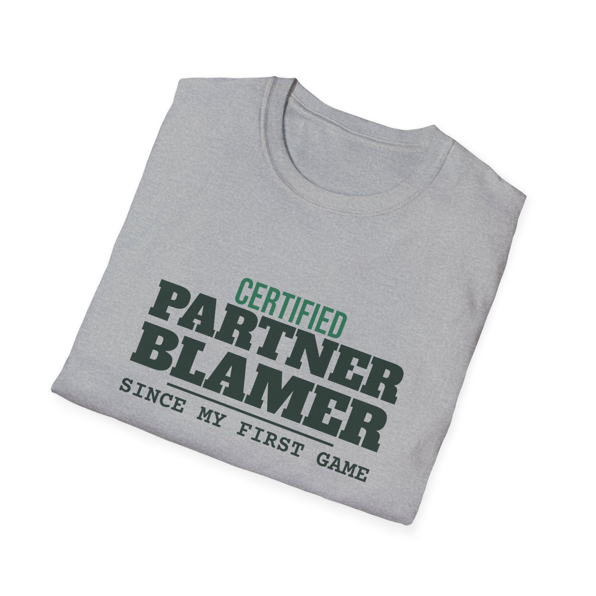 Certified Partner Blamer – Funny Doubles Partner T-Shirt