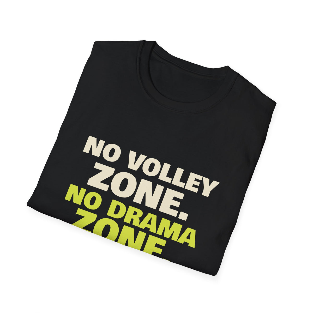 No Volley Zone. No Drama Zone – Funny Kitchen T-Shirt