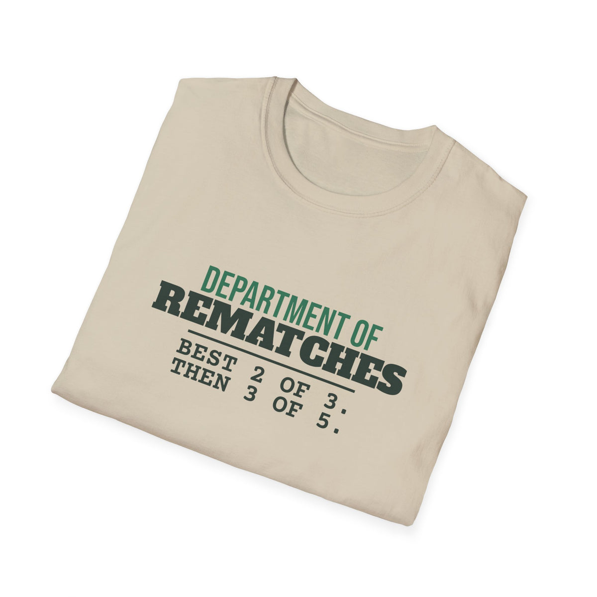 Department of Rematches – Funny Pickleball Addict T-Shirt