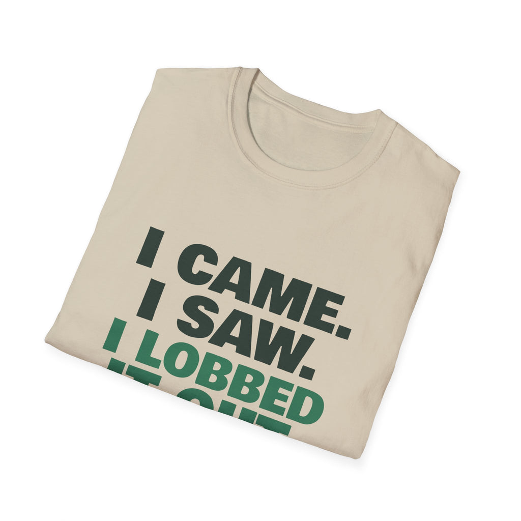 I Came. I Saw. I Lobbed It Out – Funny Pickleball T-Shirt