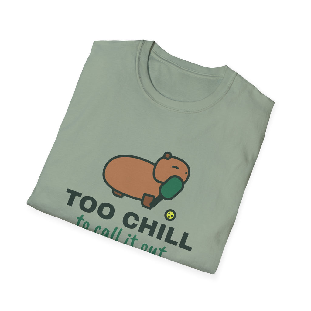Too Chill to Call It Out – Funny Capybara Pickleball T-Shirt