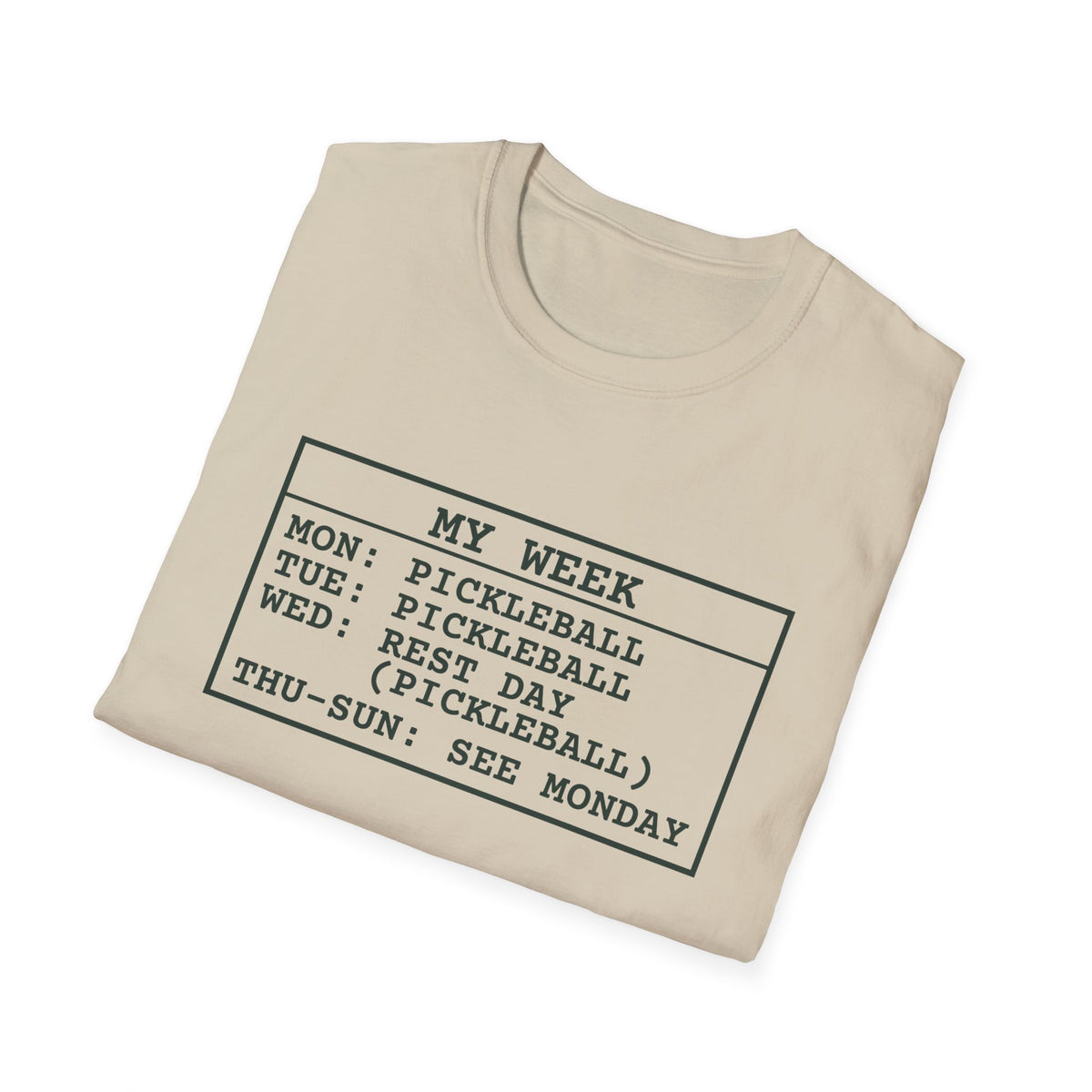 My Week – Funny Pickleball Addict T-Shirt