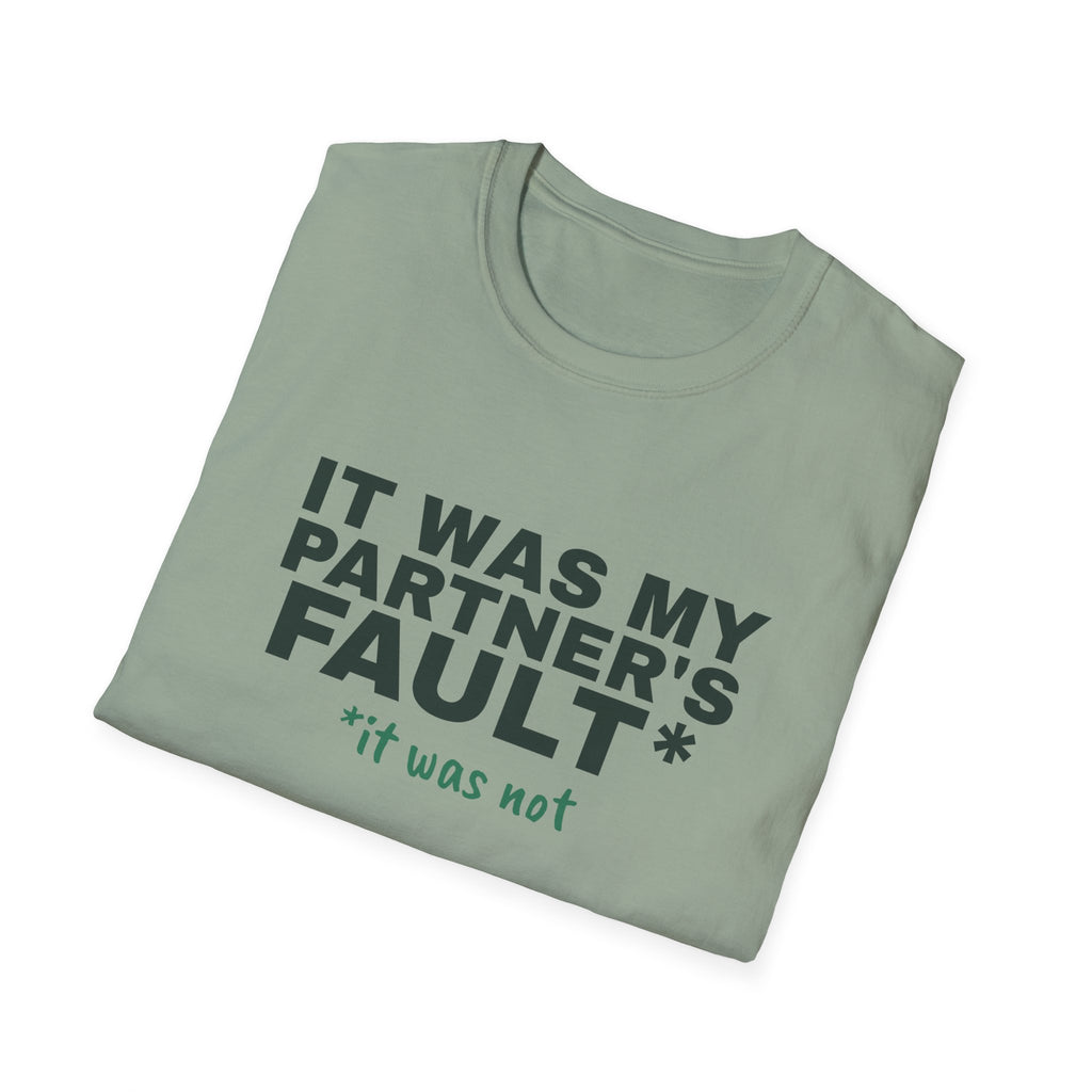 It Was My Partner's Fault. It Was Not – Funny Doubles Partner T-Shirt