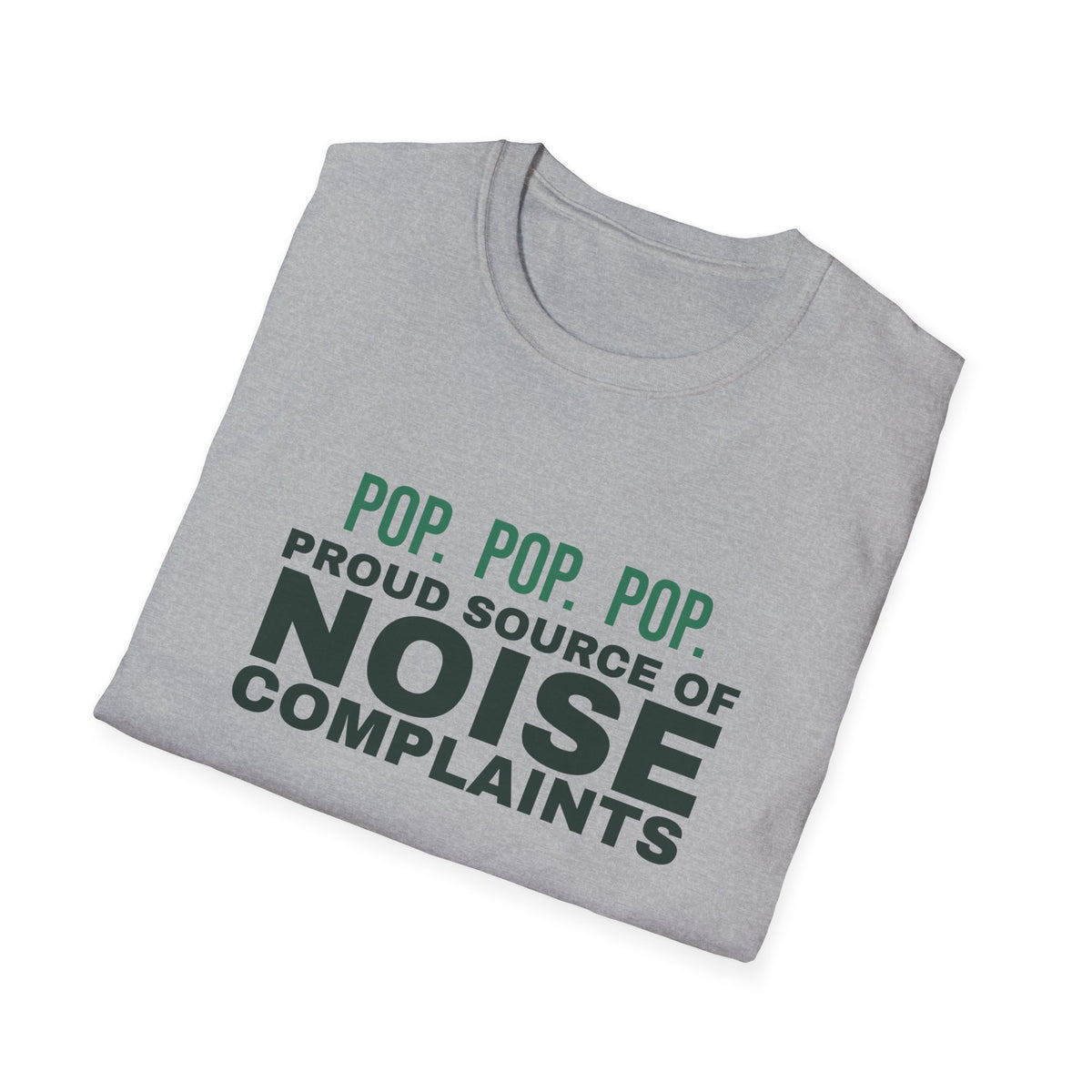 Proud Source of Noise Complaints – Funny Pickleball T-Shirt