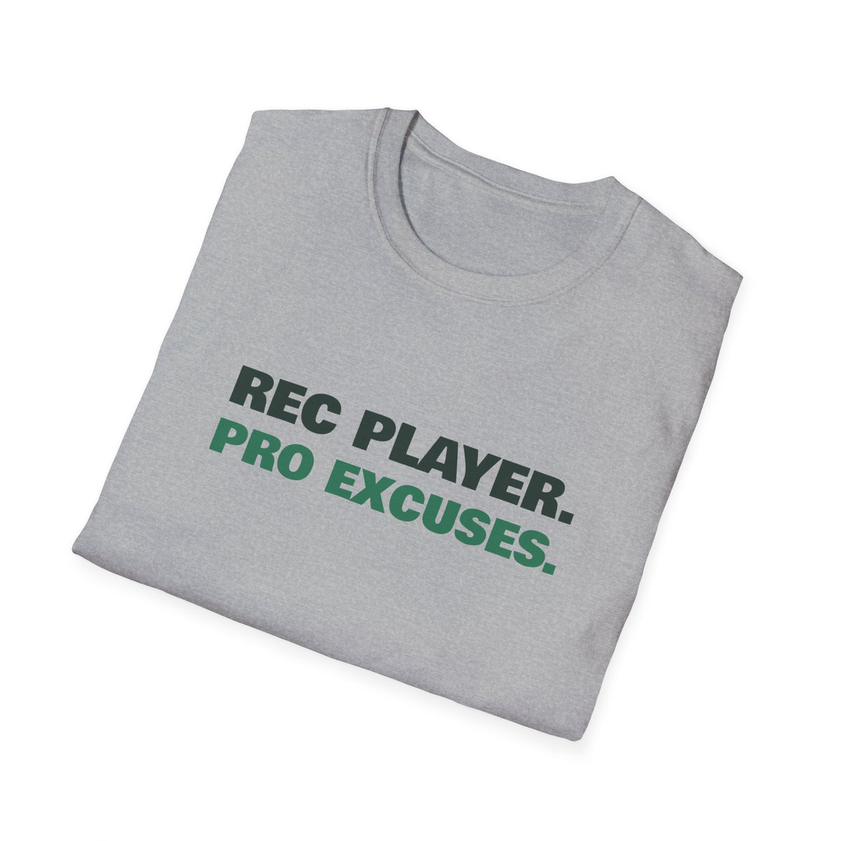 Rec Player. Pro Excuses – Funny Pickleball T-Shirt